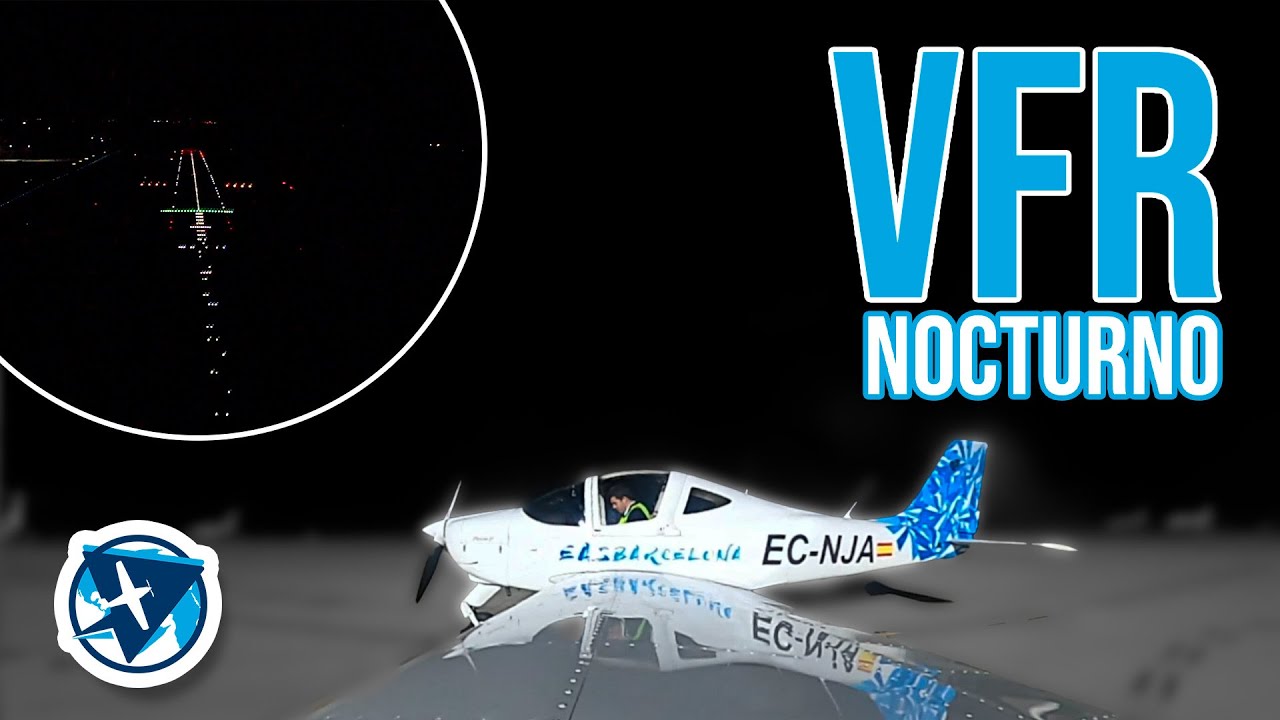 ¡VUELO VISUAL NOCTURNO! ¿Cómo se aprende a volar de noche? | VFR-N | Habilitación VFR NIGHT del ATPL